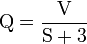 {\rm Q}=\frac{{\rm V}}{\rm S+3}